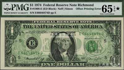 1974年美国纸币1美元，错版券·正面叠印有背面之绿色花纹，少见且富趣味；江南宁泰堂藏品，全新
