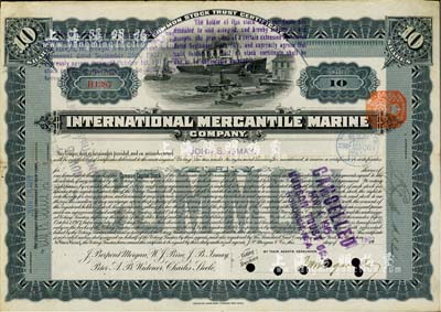 1902年（美国）国际商业海运公司股票，定额10股，该公司隶属于美国银行家摩根，也是著名的“泰坦尼克号”豪华邮轮的船东；八成新