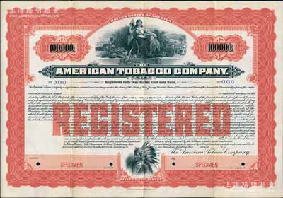 1904年美国烟草公司桔红色100000美元债券样本，面额巨大，年息6厘债期40年，上印黑色妇女与烟叶图，雕刻版印制精美；美国藏家出品，罕见，八五成新