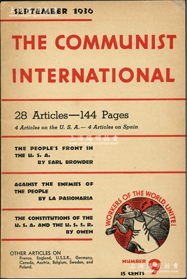 1936年9月第三国际机关刊物《共产国际》（The Communist International）月刊1册，第三国际又名共产国际，1919由列宁创建于莫斯科，1921年曾资助中共一大召开，1922年7月中共二大决定参加并成为其支部，之后很长时间成为中共实际领导者；1935年遵义会议后，第三国际逐渐失去对中共直接控制，后于1943年5月解散；保存甚佳，敬请预览